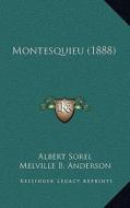 Montesquieu (1888) di Albert Sorel edito da Kessinger Publishing