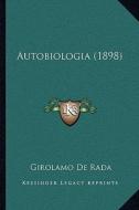 Autobiologia (1898) di Girolamo De Rada edito da Kessinger Publishing