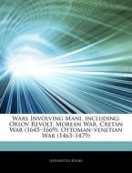 Wars Involving Mani, Including: Orlov Re di Hephaestus Books edito da Hephaestus Books