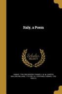 Italy, a Poem di Samuel Rogers edito da WENTWORTH PR