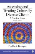 Assessing and Treating Culturally Diverse Clients di Freddy A. Paniagua edito da SAGE Publications, Inc