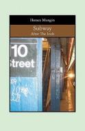 Subway: After the Irish di Horace Mungin edito da Booksurge Publishing