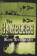 The Gamblers di Ron Everhart edito da Publishamerica
