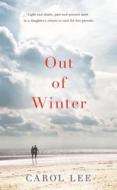 Out of Winter di Carol Lee edito da Hodder & Stoughton