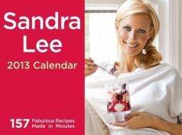 Sandra Lee Calendar: 157 Fabulous Recipes Made in Minutes di Sandra Lee edito da Andrews McMeel Publishing