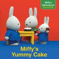 Miffy's Yummy Cake di Cala Spinner edito da SIMON SPOTLIGHT