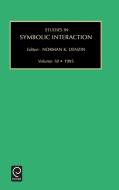 Studies in Symbolic Interaction di Chen edito da Emerald Group Publishing Limited