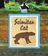 Scimitar Cat di Michael P. Goecke edito da Buddy Books