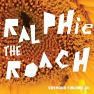 Ralphie the Roach di Ray Sobrino edito da Next Century Publishing