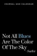 NOT ALL BLUES ARE THE COLOR OF di Sean Kempenski edito da INDEPENDENTLY PUBLISHED