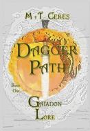 Dagger Path. Collectors Edition di MT CERES edito da GAIADON PRESS