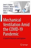 Mechanical Ventilation Amid the COVID-19 Pandemic edito da Springer International Publishing