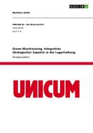 Green Warehousing. Integration ökologischer Aspekte in der Lagerhaltung di Matthias Grübl edito da GRIN Verlag