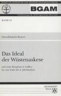 Das Ideal der Wüstenaskese di Marie E. Brunert edito da Aschendorff Verlag