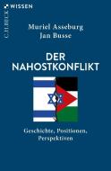 Der Nahostkonflikt di Muriel Asseburg, Jan Busse edito da Beck C. H.