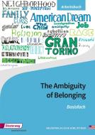 The Ambiguity of Belonging. Basisfach Arbeitsbuch edito da Diesterweg Moritz