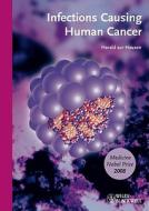 Infections Causing Human Cancer di Harald zur Hausen edito da Wiley VCH Verlag GmbH