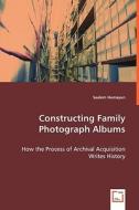 Constructing Family Photograph Albums di Saalem Humayun edito da VDM Verlag