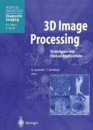 3D Image Processing edito da Springer Berlin Heidelberg