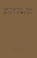 Elektrotherapie di Josef Kowarschik edito da Springer Berlin Heidelberg