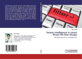 Swarm Intelligence in Linear Phase FIR Filter Design di Mudit Shukla edito da LAP Lambert Academic Publishing