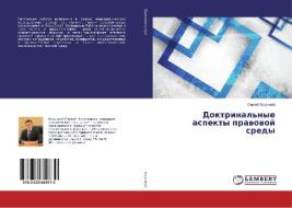 Doktrinal'nye aspekty pravovoj sredy di Sergej Horunzhij edito da LAP Lambert Academic Publishing