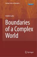 Boundaries of a Complex World di Andrei Ludu edito da Springer Berlin Heidelberg