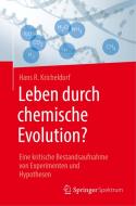 Leben durch chemische Evolution? di Hans R. Kricheldorf edito da Springer-Verlag GmbH