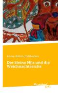 Der kleine Nils und die Weichnachtseiche di Anne-Katrin Hebbecker edito da united p.c. Verlag
