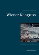 Wiener Kongress di Karl-Wilhelm Rosberg edito da TWENTYSIX