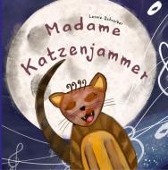 Madame Katzenjammer di Leonie Schreiber edito da Books on Demand