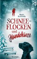Schneeflocken und Hundeküsse di Marie Komenda edito da Books on Demand