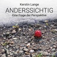 Anderssichtig di Kerstin Lange edito da Books on Demand