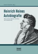 Heinrich Heines Autobiografie di Heinrich Heine, Gustav Karpeles edito da Severus