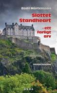 Slottet Standheart - ett farligt arv di Bodil Martensson edito da Groa Verlag