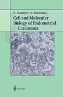 Cell and Molecular Biology of Endometrial Carcinoma edito da Springer Japan