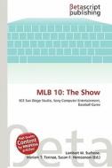 Mlb 10: The Show edito da Betascript Publishing