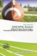2008 Npsl Season edito da Aud Publishing