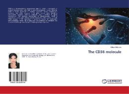 The CD38 molecule di Ahlem Mokrane edito da LAP Lambert Academic Publishing
