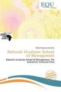 Babcock Graduate School Of Management edito da Equ Press