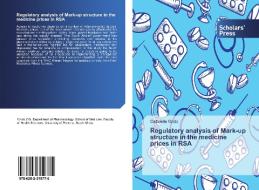 Regulatory analysis of Mark-up structure in the medicine prices in RSA di Gabrielle Ondo edito da SPS