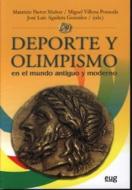 Deporte y olimpismo en el mundo antiguo y moderno di Mauricio Pastor Muñoz edito da Editorial Universidad de Granada