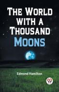 The World with a Thousand Moons di Hamilton Edmond edito da DOUBLE 9 BOOKSLIP