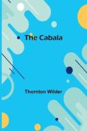 The Cabala di Thornton Wilder edito da Alpha Edition