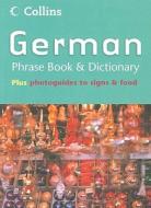 Collins German Phrase Book And Dictionary di HarperCollins Publishers Limited, Collins UK edito da HarperCollins Publishers