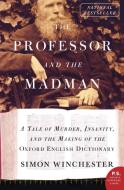 Professor and the Madman, The di Simon Winchester edito da Harper Perennial