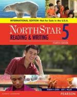 NorthStar Reading and Writing 5 SB, International Edition di Robert Cohen, Judith Miller edito da Pearson Education (US)