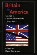 Britain & America from 1760 (Paper) di David Englander edito da Yale University Press