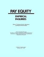 Pay Equity:: Empirical Inquiries di National Research Council, Division Of Behavioral And Social Scienc, Commission On Behavioral And Social Scie edito da NATL ACADEMY PR