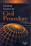 Main, T:  Global Issues in Civil Procedure di Thomas Main edito da West Academic
